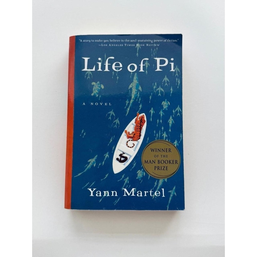 Life of Pi by Yann Martel - A Novel